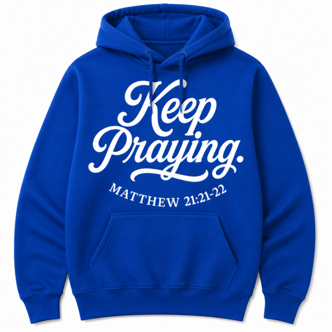 Keep Praying — Royal Blue