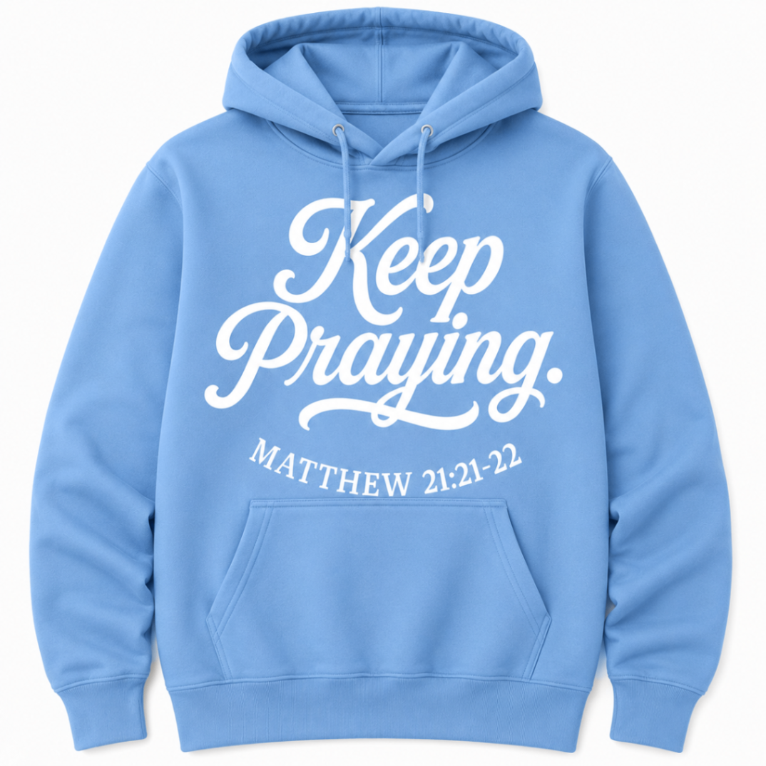 Keep Praying — Light Blue