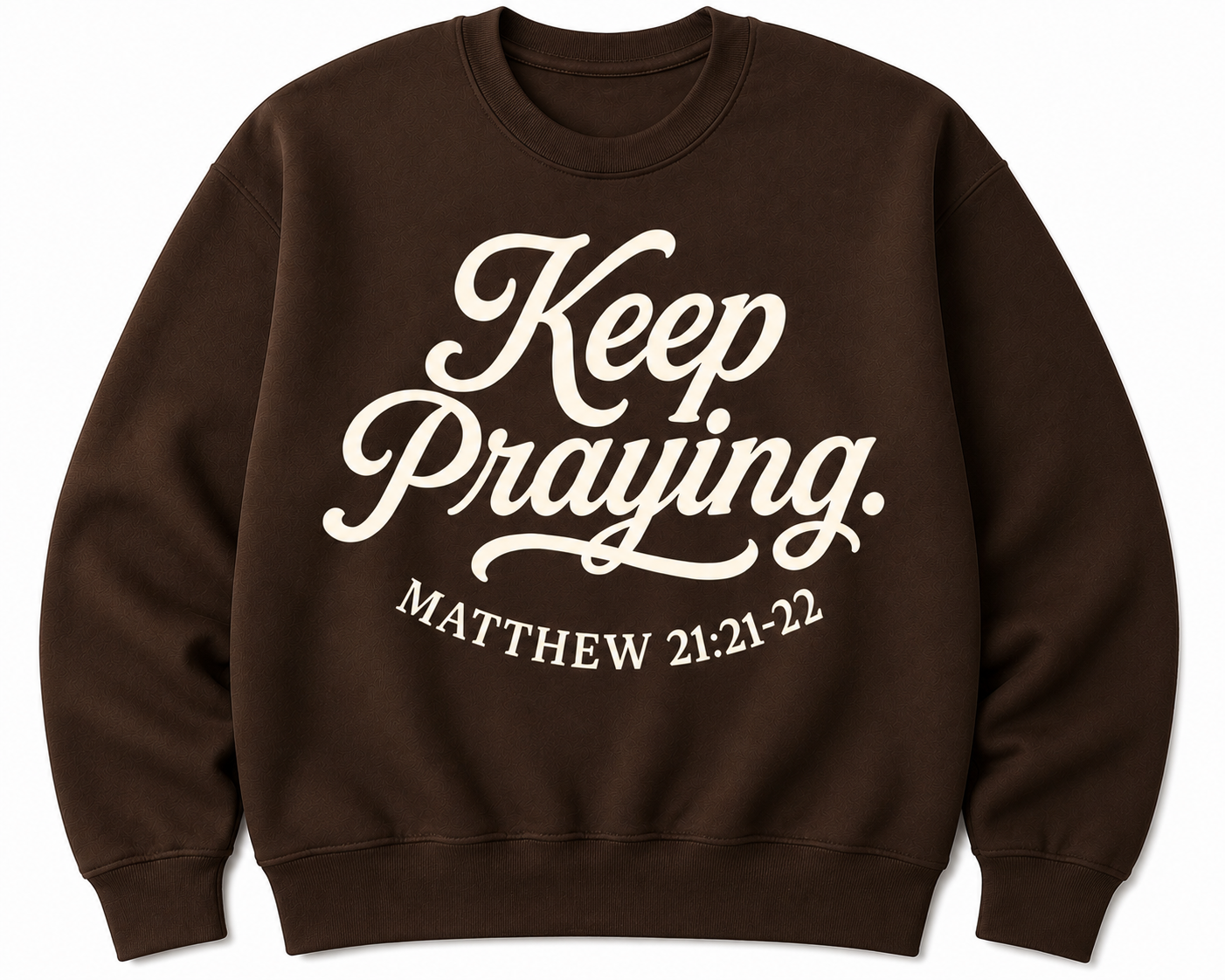 Keep Praying — Brown
