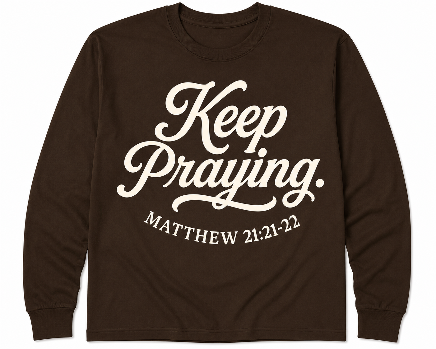 Keep Praying — Brown